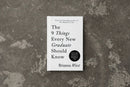 The 9 Things Every New Graduate Should Know - book