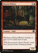 Brazen Wolves | 122 | Eldritch Moon