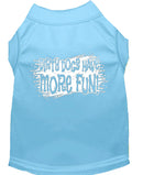 Pet Dog & Cat Shirt Screen Printed, "Dirty Dogs Have More Fun"