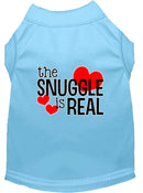 Pet Dog & Cat Shirt Screen Printed, "The Snuggle Is Real"