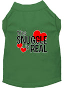 Pet Dog & Cat Shirt Screen Printed, "The Snuggle Is Real"