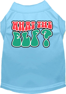 Christmas Pet Dog and Cat Shirt Screen Printed, "What The Elf"