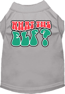 Christmas Pet Dog and Cat Shirt Screen Printed, "What The Elf"