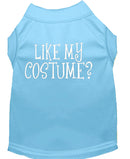 Halloween Pet Dog & Cat Shirt Screen Printed, "Like My Costume?"