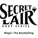 Secret Lair Drop: Magic: The Baseballing - Non-Foil Edition