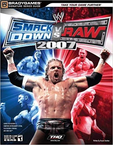 Brady Games: WWE Smackdown vs. Raw 2007 Signature Series Guide Paperback (Books)