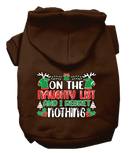 Christmas Pet, Dog & Cat Hoodie Screen Printed, "On The Naughty List And I Regret Nothing"