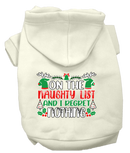 Christmas Pet, Dog & Cat Hoodie Screen Printed, "On The Naughty List And I Regret Nothing"