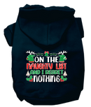 Christmas Pet, Dog & Cat Hoodie Screen Printed, "On The Naughty List And I Regret Nothing"