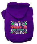 Christmas Pet, Dog & Cat Hoodie Screen Printed, "On The Naughty List And I Regret Nothing"