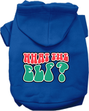 Christmas Pet, Dog and Cat Hoodie Screen Printed, "What The Elf"