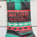 Awesome Neighbor Socks | Unisex Funny Gift Socks | Gift for Her