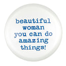 Beautiful Woman You Can Do Amazing Things Glass Dome Paperweight | In a Gift Box