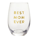 Best Mom Ever Stemless Wine Glass | Crystal Clear Drinkware Gift For Mother's Day | 17 oz