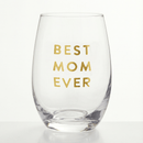 Best Mom Ever Stemless Wine Glass | Crystal Clear Drinkware Gift For Mother's Day | 17 oz