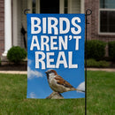 Birds Aren't Real Garden Flag