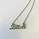 Bitch Script Nameplate Necklace in Silver or Gold