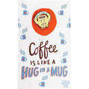 Coffee Is Like A Hug In A Mug Enamel Pin