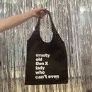 Crusty Old Gen X Lady Who Can't Even Slouchy Canvas Tote in Black