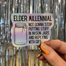 Elder Millennial Sticker