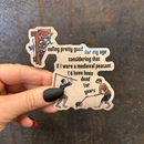 Feeling Pretty Good For My Age Medieval Peasant Sticker | Vinyl Die Cut Sticker