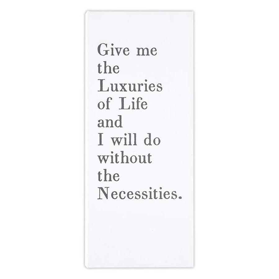 Give Me The Luxuries of Life Daily Planner List Pad