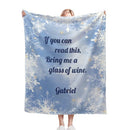 Personalized Custom Text Blanket with Name - If You Can Read This Bring Me a Wine, Book, Tea or Hot Chocolate - Pink or Blue Snowflake Fleece