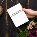 Hospitals Should Have Comedy Nights And Mini Bars Greeting Card