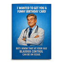 I Wanted to Get You a Funny Birthday Card