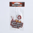 I Just About McF--king Had It Air Freshener