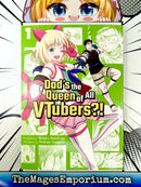 My Dad's The Queen Of All VTubers?! Vol 1