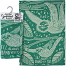I'll Always Hang With You Sloth Dish Towel in Green | Ultra Soft and Absorbent Jacquard