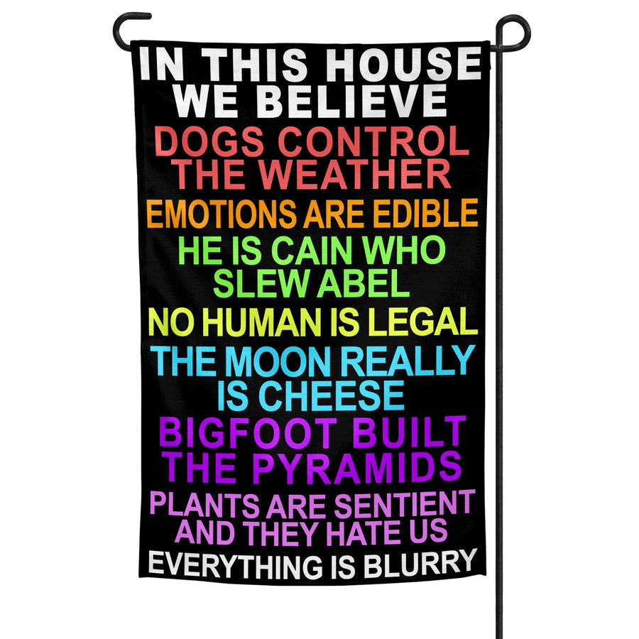 In This House We Believe Garden Flag