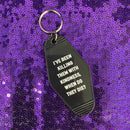 I’ve Been Killing Them With Kindness Motel Keychain