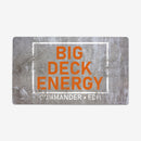 Big Deck Energy Playmat