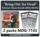 "Bring Out Yer Dead" Compatible Card Sleeve Bundle