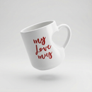 My Love Mug Heart Shaped Handle Mug | Coffee Tea Stoneware Cup | 12oz.