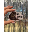 Nice Racc Die Cut Vinyl Sticker | Punny Vintage Historical Animal Illustration