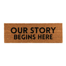 Our Story Begins Here Coir Door Mat | Welcome Outdoor Indoor Rug | 30" x 10"