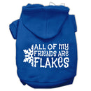Christmas Pet Dog & Cat Hoodie Screen Printed, "All Of My Friends Are Flakes"