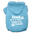 Pet Dog & Cat Hoodie Screen Printed, "Love Is A Four Legged Word"