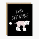 Shaved Kitty "Let's Get Nude" Sexy Greeting Card in Black