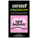 Virtuous Vandalism “Nazi Bullshit Not Welcome Here” Sticky Notes 3" x 3" Pack of 50 | Combat and Cover Offensive Public Messages with Adhesive Protest Notes