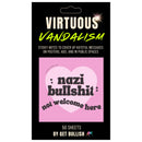 Virtuous Vandalism “Nazi Bullshit Not Welcome Here” Sticky Notes 3" x 3" Pack of 50 | Combat and Cover Offensive Public Messages with Adhesive Protest Notes