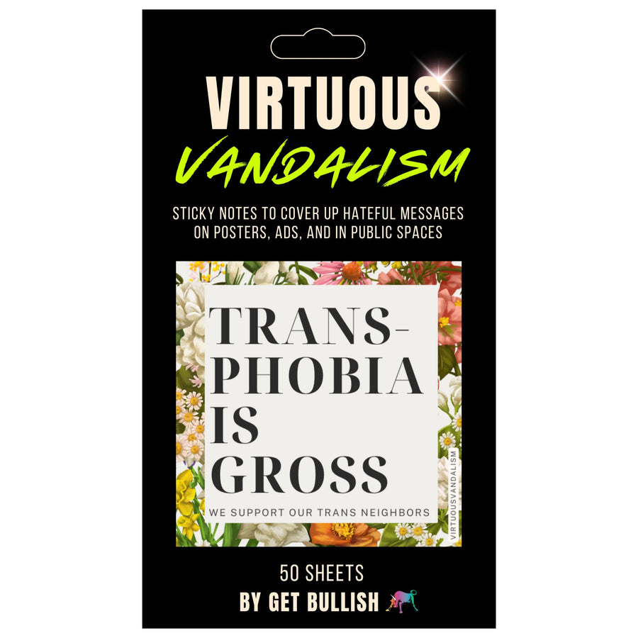 Virtuous Vandalism “Transphobia is Gross” Sticky Notes 3