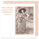 Well-Behaved Women Rarely Make History Beverage Napkin | Laurel Thatcher Ulrich Quote | 20 Count