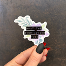 What The Ever-Loving Fuck | Floral Vinyl Die Cut Sticker