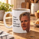 This Tastes Like F--king Garbage Mug