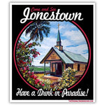 Come and See Jonestown Sticker
