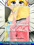 Even Though We're Adults Vol 2
